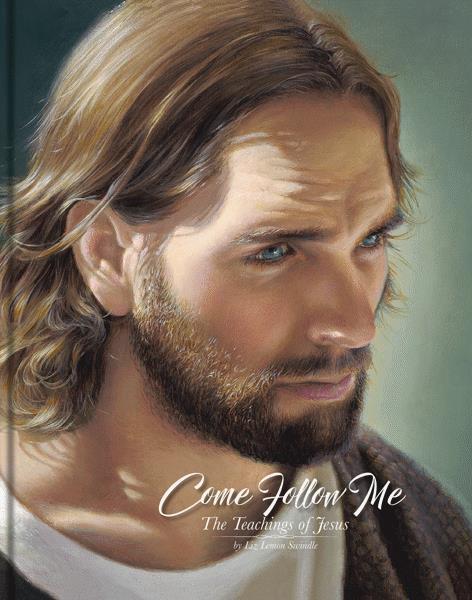 Come Follow Me, The Teachings of Jesus Book by Liz Lemon Swindle