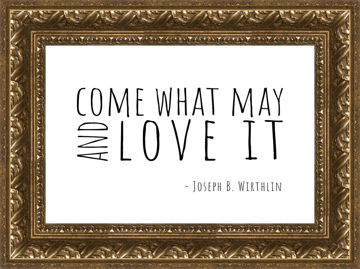 Come What May