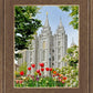 Salt Lake City Temple June - God Is the Gardner