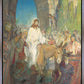 Triumphant Return, Christ’s Entry into Jerusalem