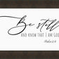 Be Still