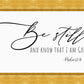 Be Still