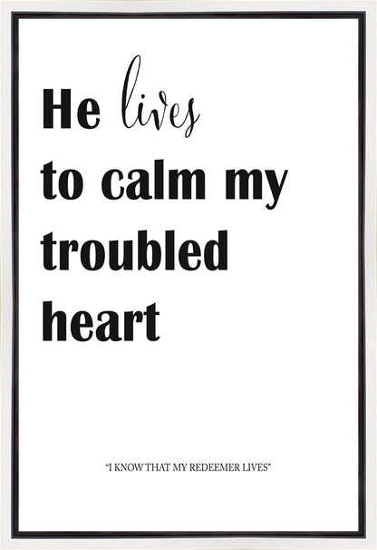 He Lives to Calm Gallery Wrap