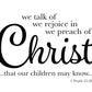 We Talk of Christ
