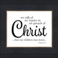 We Talk of Christ