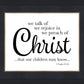 We Talk of Christ