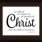 We Talk of Christ