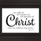 We Talk of Christ