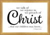 We Talk of Christ