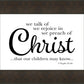 We Talk of Christ