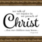 We Talk of Christ
