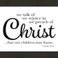 We Talk of Christ