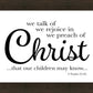 We Talk of Christ