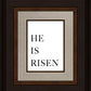 He is Risen