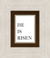 He is Risen