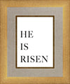 He is Risen