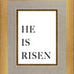 He is Risen