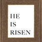 He is Risen