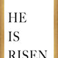 He is Risen