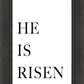 He is Risen