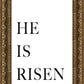 He is Risen