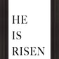 He is Risen