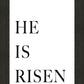 He is Risen