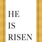 He is Risen