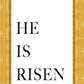 He is Risen