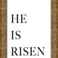 He is Risen