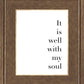 It is Well With My Soul