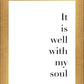It is Well With My Soul