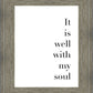 It is Well With My Soul