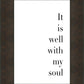 It is Well With My Soul