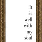 It is Well With My Soul