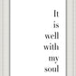 It is Well With My Soul