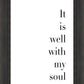It is Well With My Soul