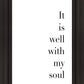 It is Well With My Soul