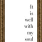 It is Well With My Soul