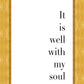 It is Well With My Soul