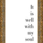 It is Well With My Soul