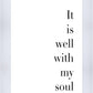It is Well With My Soul
