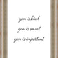 You is Kind