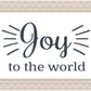 Joy to The World