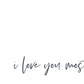 I Love You Most