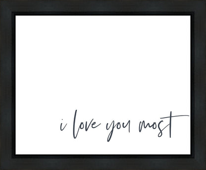 I Love You Most Gallery Wrap
