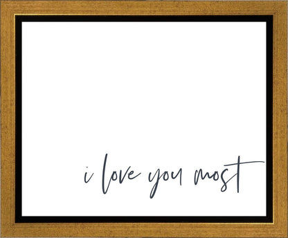 I Love You Most Gallery Wrap