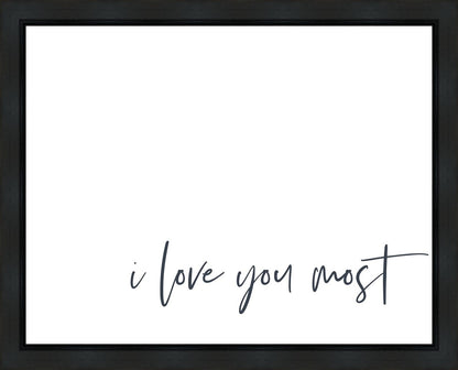 I Love You Most Gallery Wrap