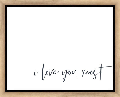 I Love You Most Gallery Wrap