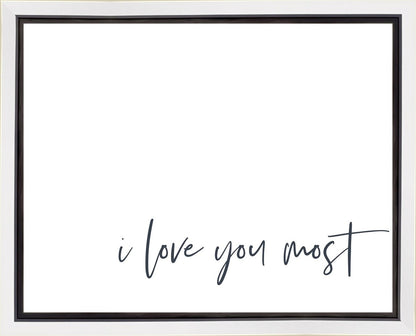 I Love You Most Gallery Wrap